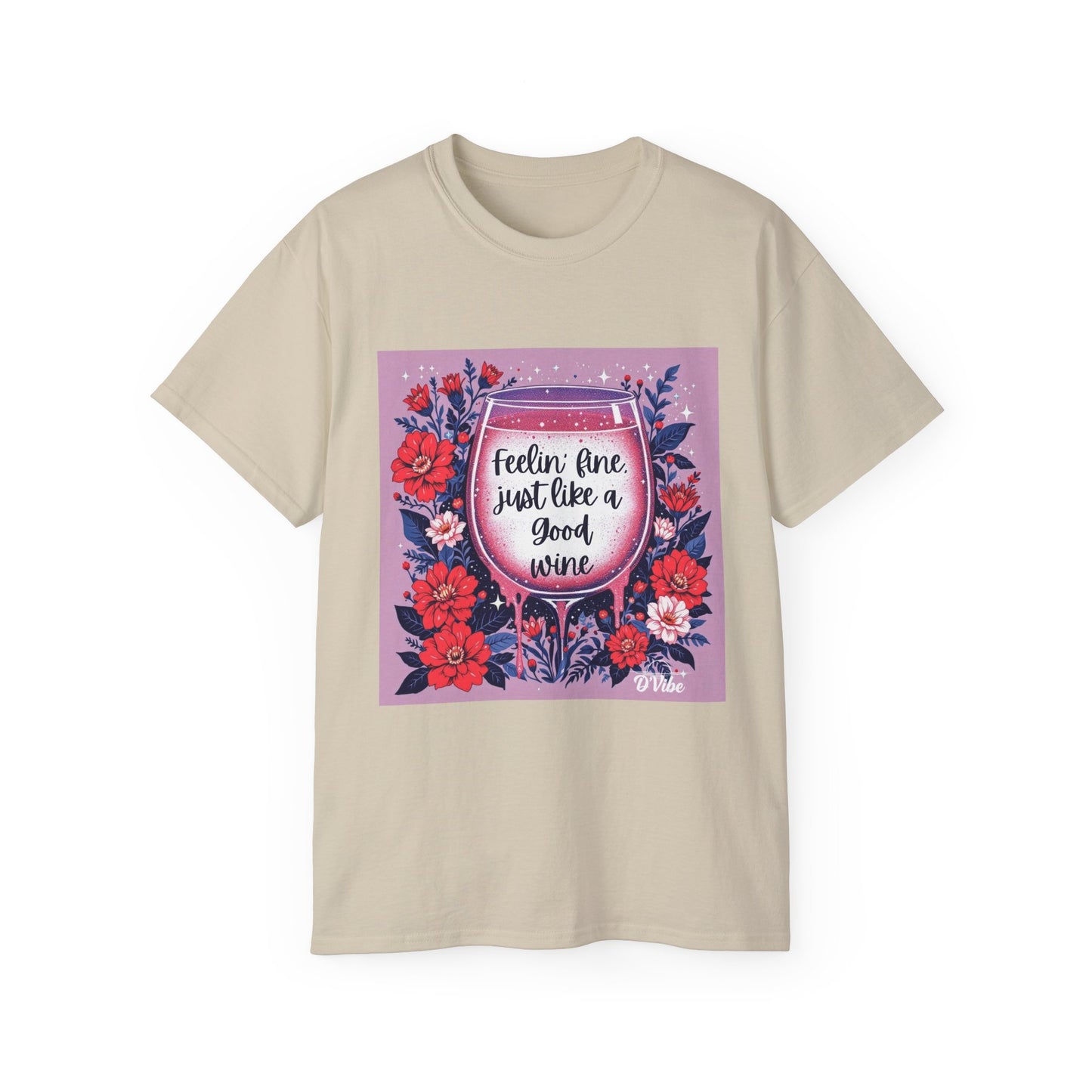 Feeling Fine Just Like A Good WIne - Graphic Tee, Unisex Ultra Cotton Shirt, Wine Lover Gift, Summer Essentials, Casual Wear T-Shirt