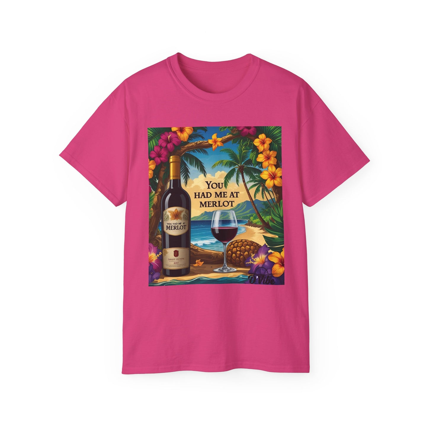You Had Me At Merlot - Wine Lover's Paradise Tee, Perfect Gift for Wine Enthusiasts, You Had Me at Merlot Shirt, Tropical Vibe T-Shirt, Beach Party Apparel