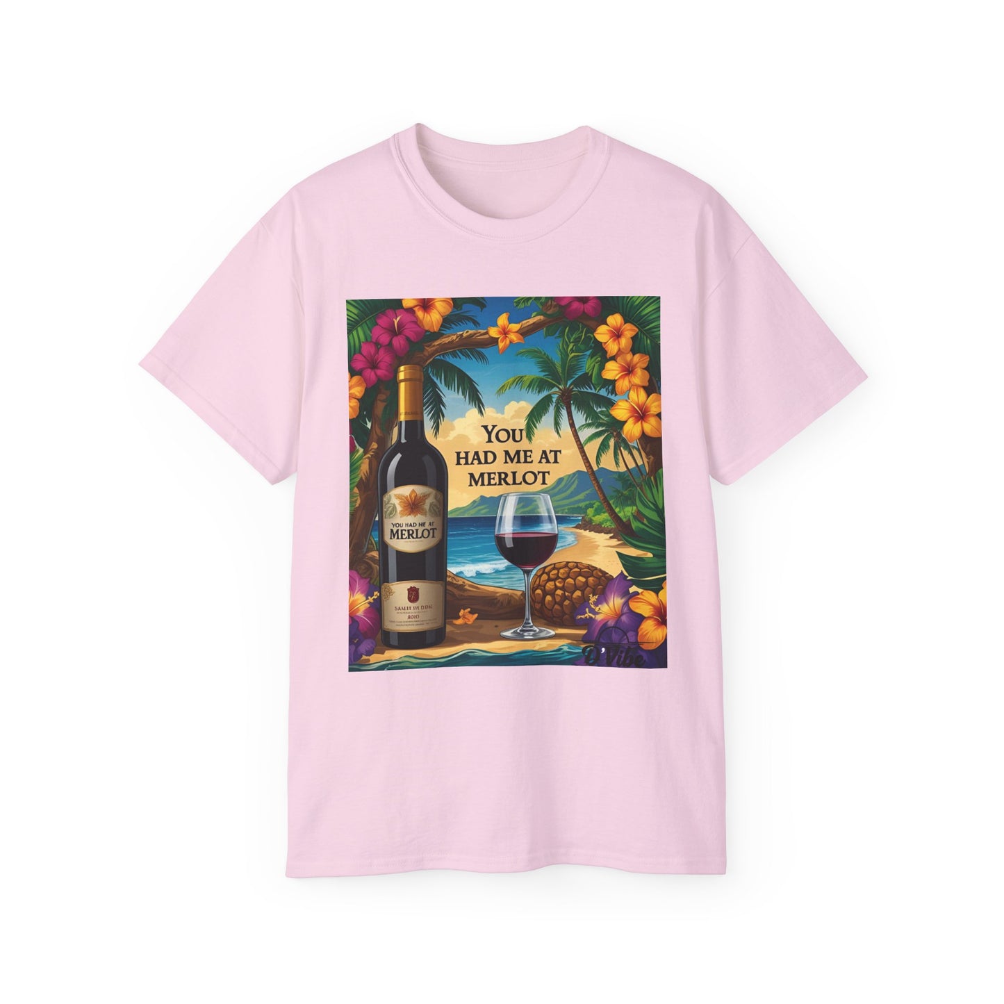 You Had Me At Merlot - Wine Lover's Paradise Tee, Perfect Gift for Wine Enthusiasts, You Had Me at Merlot Shirt, Tropical Vibe T-Shirt, Beach Party Apparel