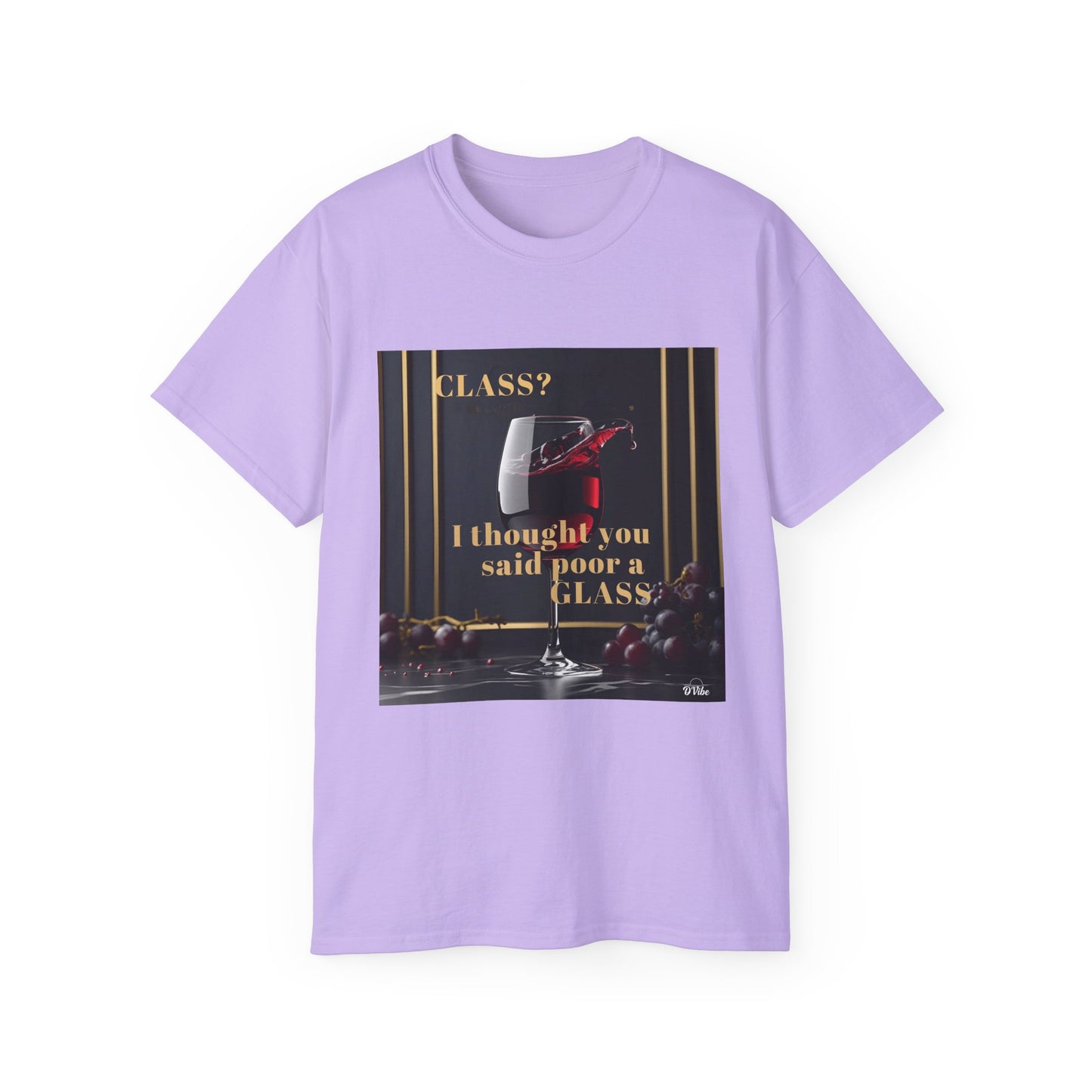Wine Class Poor Glass - Humor Tee, Funny T-shirt for Wine Lovers, Gift for Hostess, Trendy Unisex Tee, Casual Daywear, Party Outfit