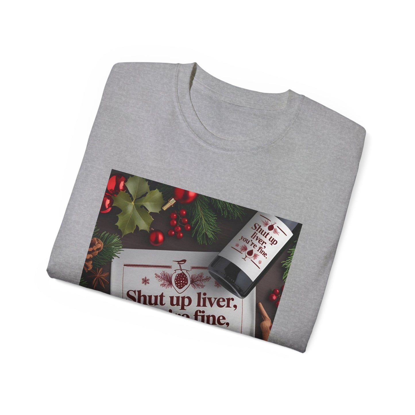 Funny Holiday Tee - Shut Up Liver, You're Fine, Unisex Cotton T-Shirt, Gift for Drink Lovers, Party Wear, Humor Shirt, Casual Top