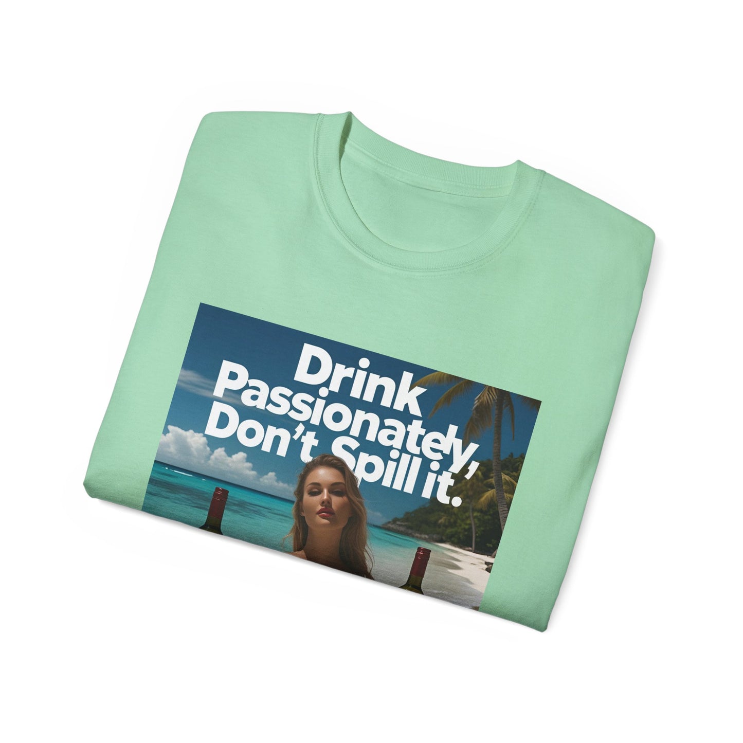 Drink Passionately Tee, Funny T-Shirt, Unisex Cotton Shirt, Gift for Wine Lovers, Casual Summer Top, Beachwear