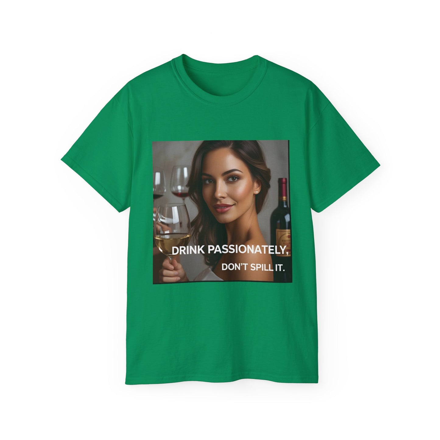Drink Passionately Unisex Cotton Tee, Funny Wine Lover Shirt, Perfect for Wine Lovers, Gift for Her, Casual Party Wear
