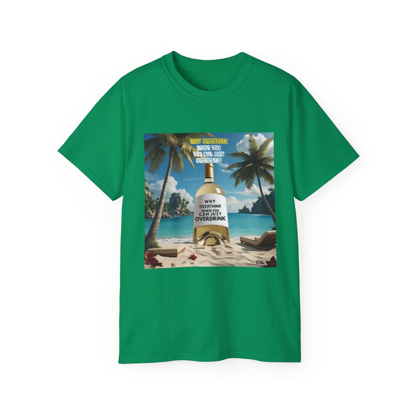 Why Overthink When You Can Just Overdrink - Tropical Vibe T-Shirt for Beach Lovers, Summer Vacation Tee, Funny Beach Graphic Shirt, Gift for Travel Enthusiasts, Relaxation Apparel