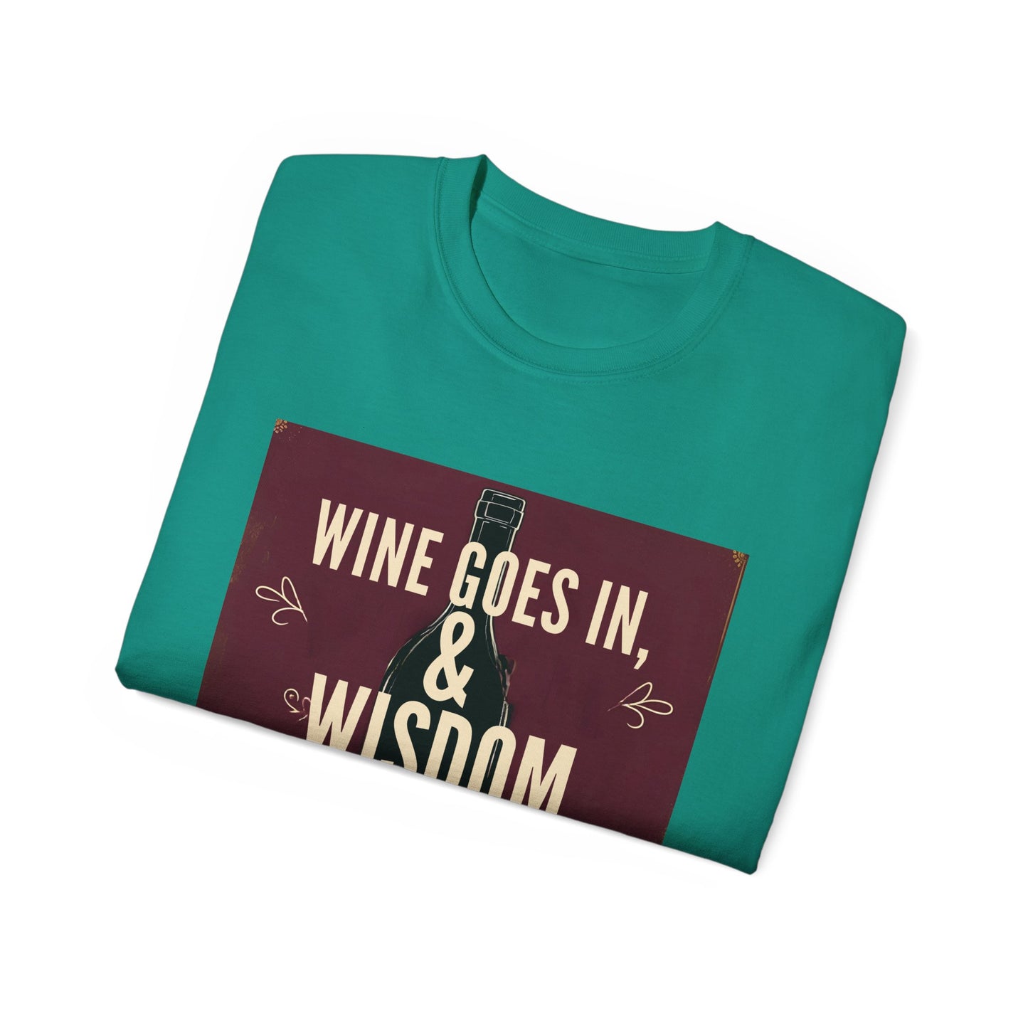 Wine Goes In Wisdom Comes Out - Wine Wisdom Unisex Tee - Perfect Gift for Wine Lovers, Cozy Night In, Wine Themed Party, Funny Quote Shirt, Summer Essential