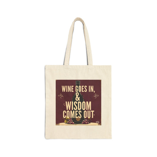 Wine Goes In Wisdom Comes Out - Wine & Wisdom Canvas Tote Bag, Eco-Friendly Shopping Tote, Gift for Wine Lovers, Reusable Grocery Bag, Personalized Tote