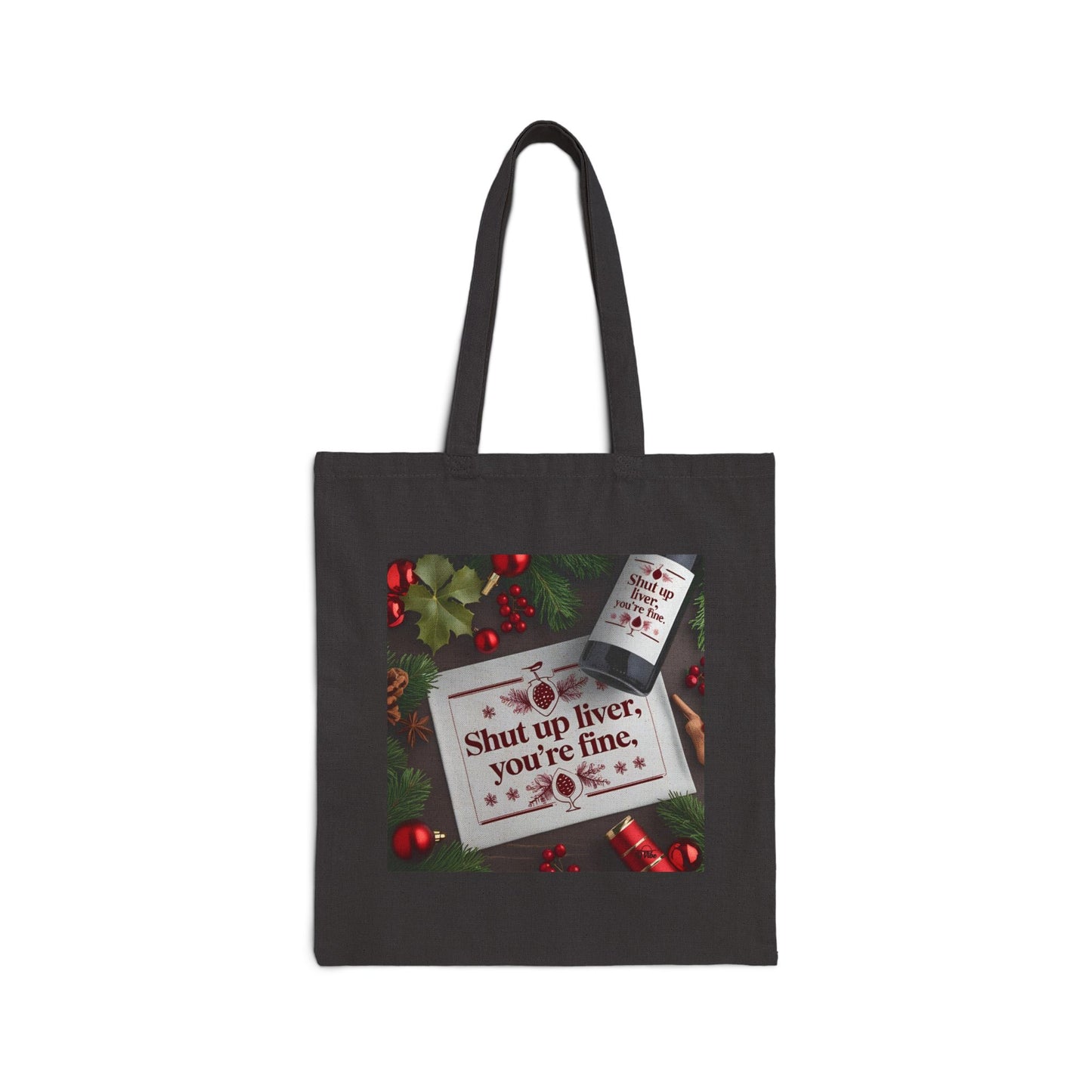 Humorous Cotton Canvas Tote Bag - "Shut Up Liver, You're Fine", Grocery Bag, Gift for Friends, Funny Shopping Bag, Eco-Friendly Tote