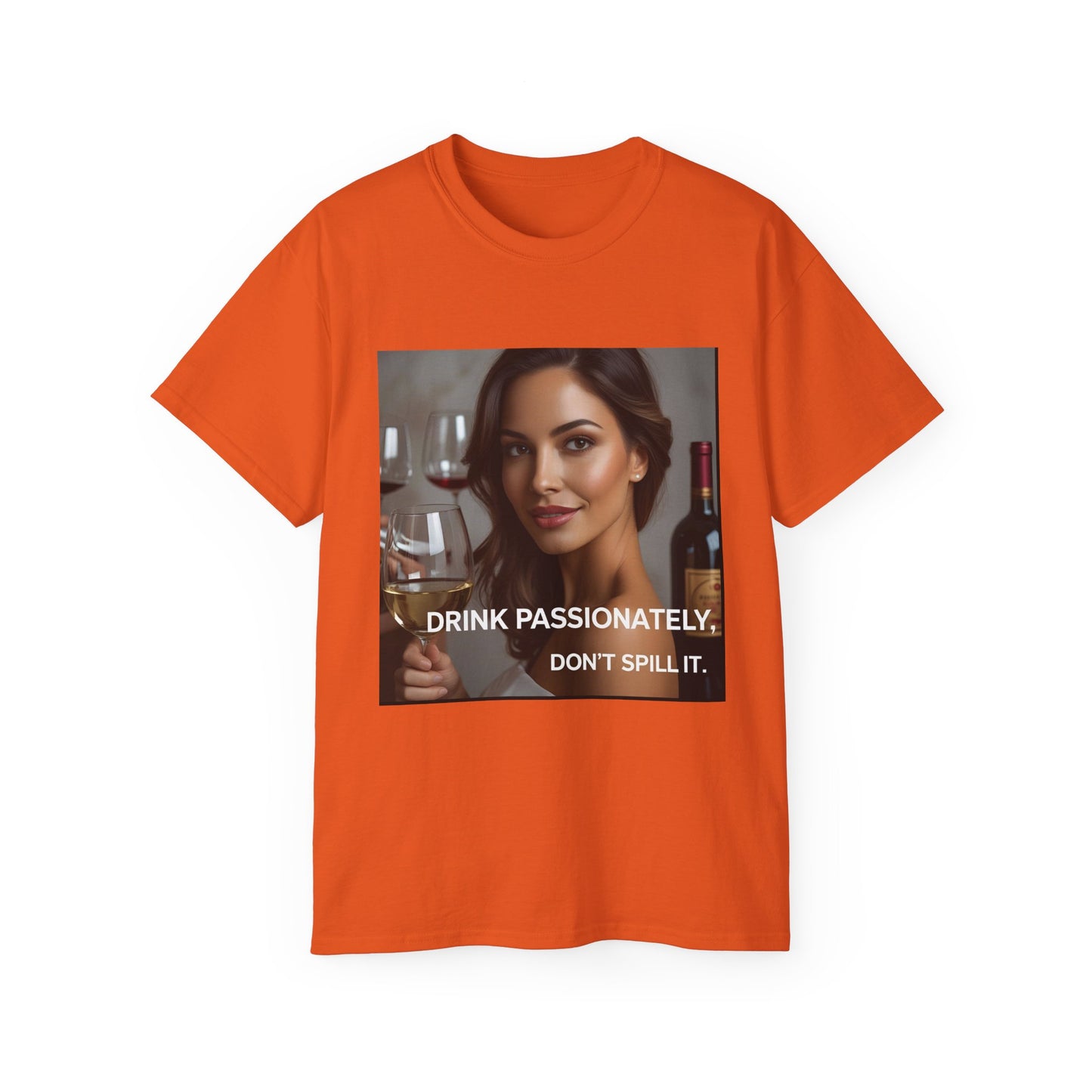 Drink Passionately Unisex Cotton Tee, Funny Wine Lover Shirt, Perfect for Wine Lovers, Gift for Her, Casual Party Wear