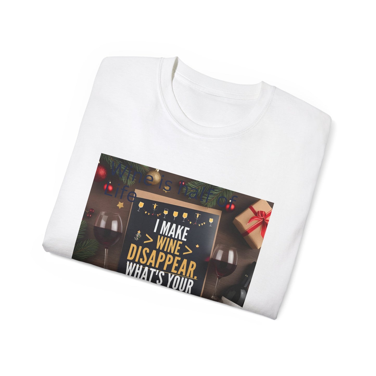 I Make Wine Disappear, What's Your Superpower - Fun Wine Superpower Tee, Gift for Wine Lovers, Funny T-Shirt, Casual Wear, Party Humor Shirt