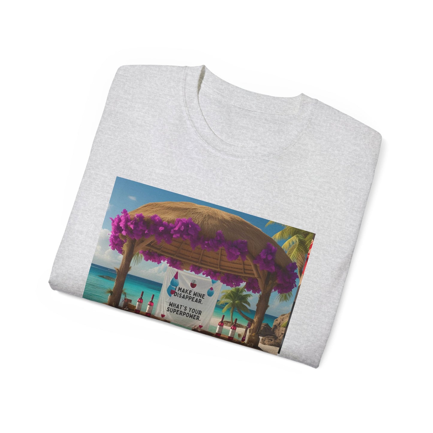 I Make Wine Disappear, What's Your Superpower - Tropical Paradise Tee | Beach Vacation Shirt, Unisex Graphic T-Shirt, Summer Apparel, Gift for Travelers, Holiday Outfit