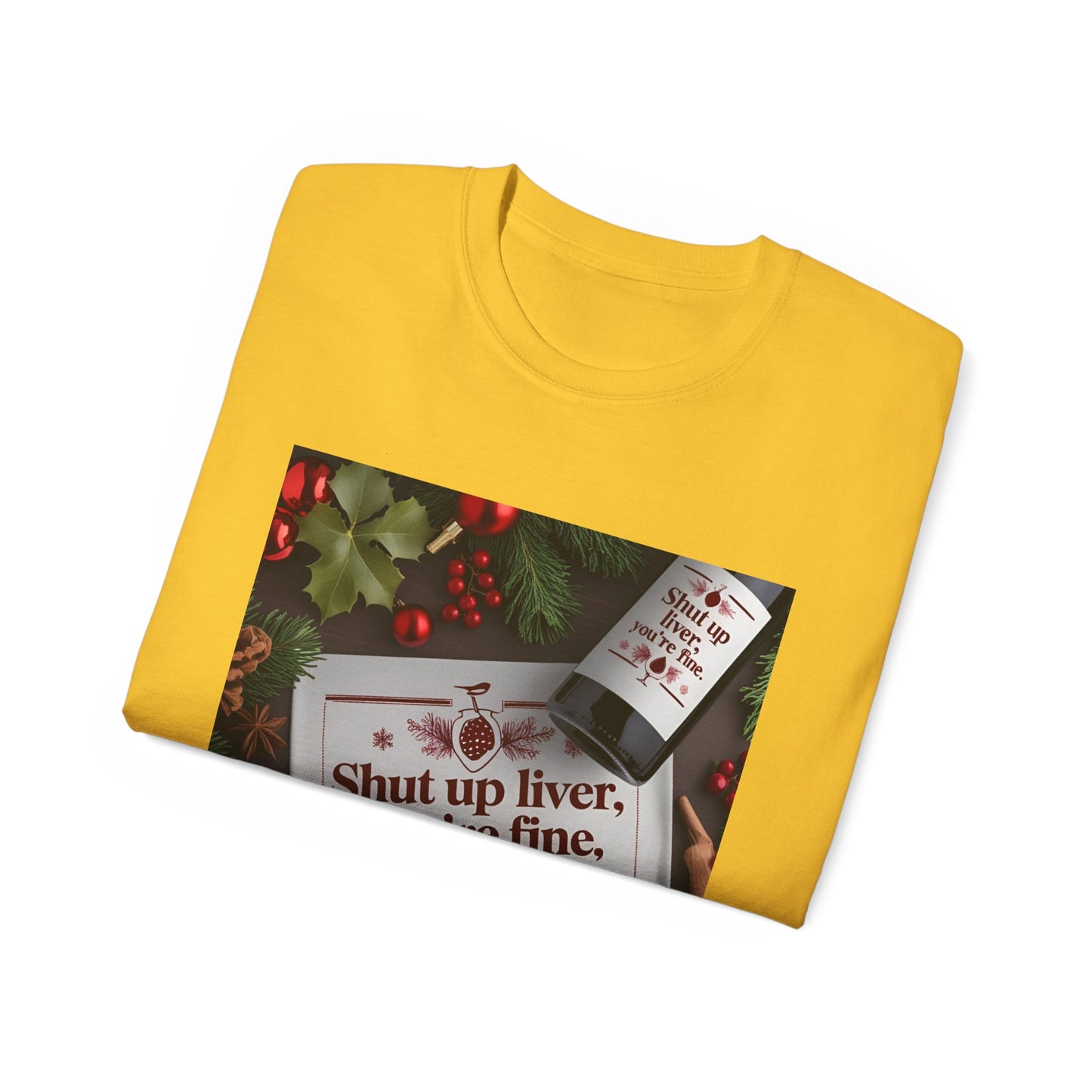 Funny Holiday Tee - Shut Up Liver, You're Fine, Unisex Cotton T-Shirt, Gift for Drink Lovers, Party Wear, Humor Shirt, Casual Top