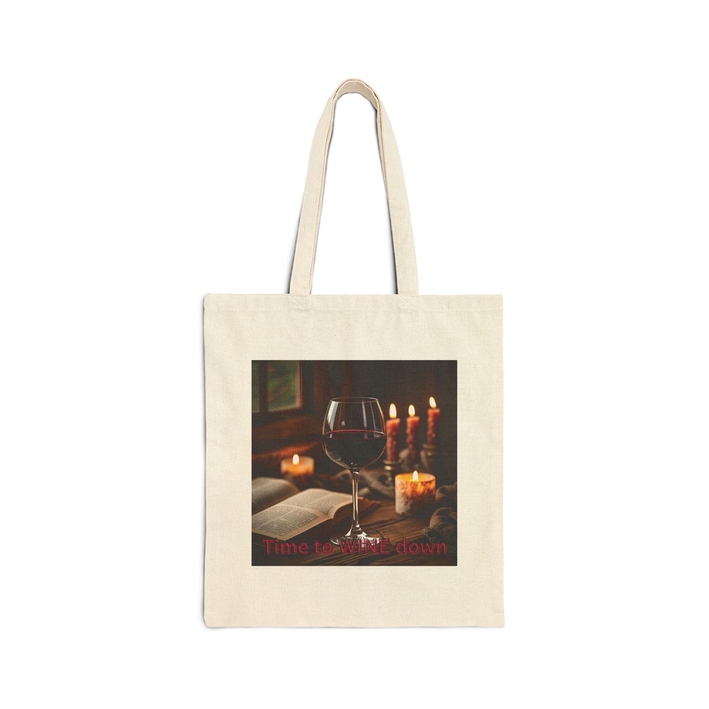 Time to Wine Down - Wine Lover's Cotton Canvas Tote Bag | Perfect for Special Occasions, Gifts, Grocery Shopping, Beach & Everyday Use