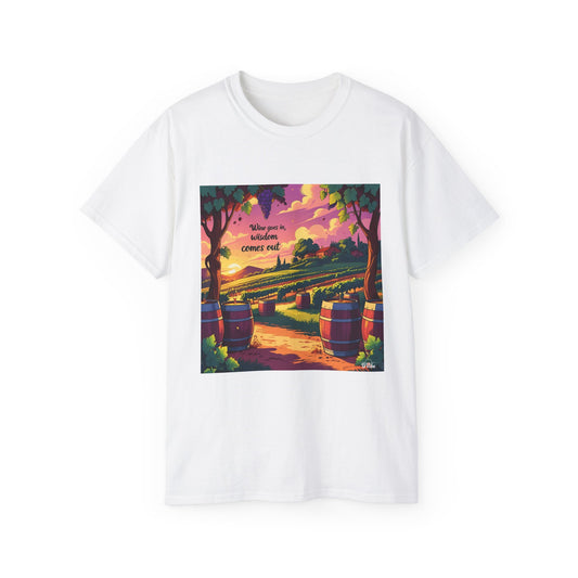 Wine Goes In Wisdom Comes Out - Vibrant Landscape Art Tee, Unisex Cotton Shirt, Nature Lover Gift, Summer Vibe Top, Hiking Apparel, Outdoor Fun T-Shirt