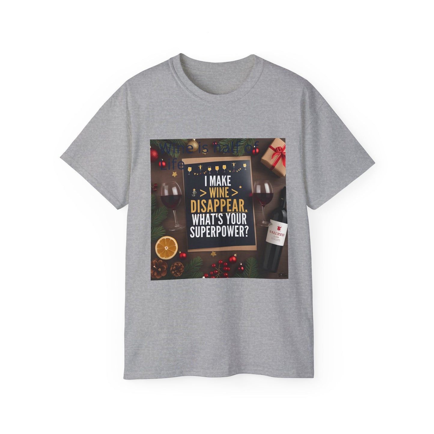I Make Wine Disappear, What's Your Superpower - Fun Wine Superpower Tee, Gift for Wine Lovers, Funny T-Shirt, Casual Wear, Party Humor Shirt
