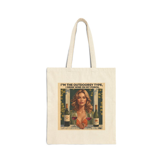 I Am Outdoorsy Type, I Drink Wine On My Porch - Vintage Quote Cotton Canvas Tote Bag, Funny Tote, Gift for Wine Lovers, Outdoor Enthusiasts, Casual Carryall, Eco-Friendly Shopping Bag