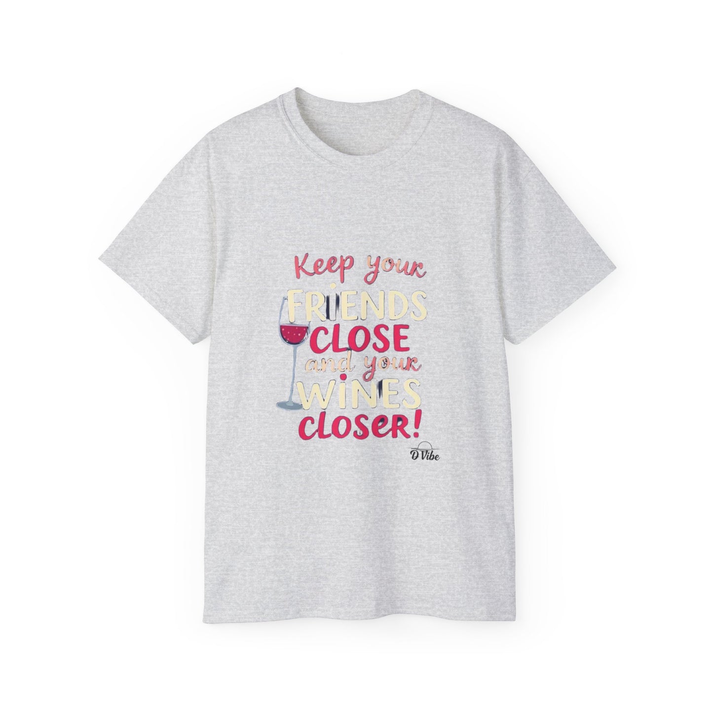 Wine Lovers Unisex Tee - "Keep Your Friends Close & Your Wines Closer" Funny Gift for Wine Enthusiasts, Perfect for Parties, [...]
