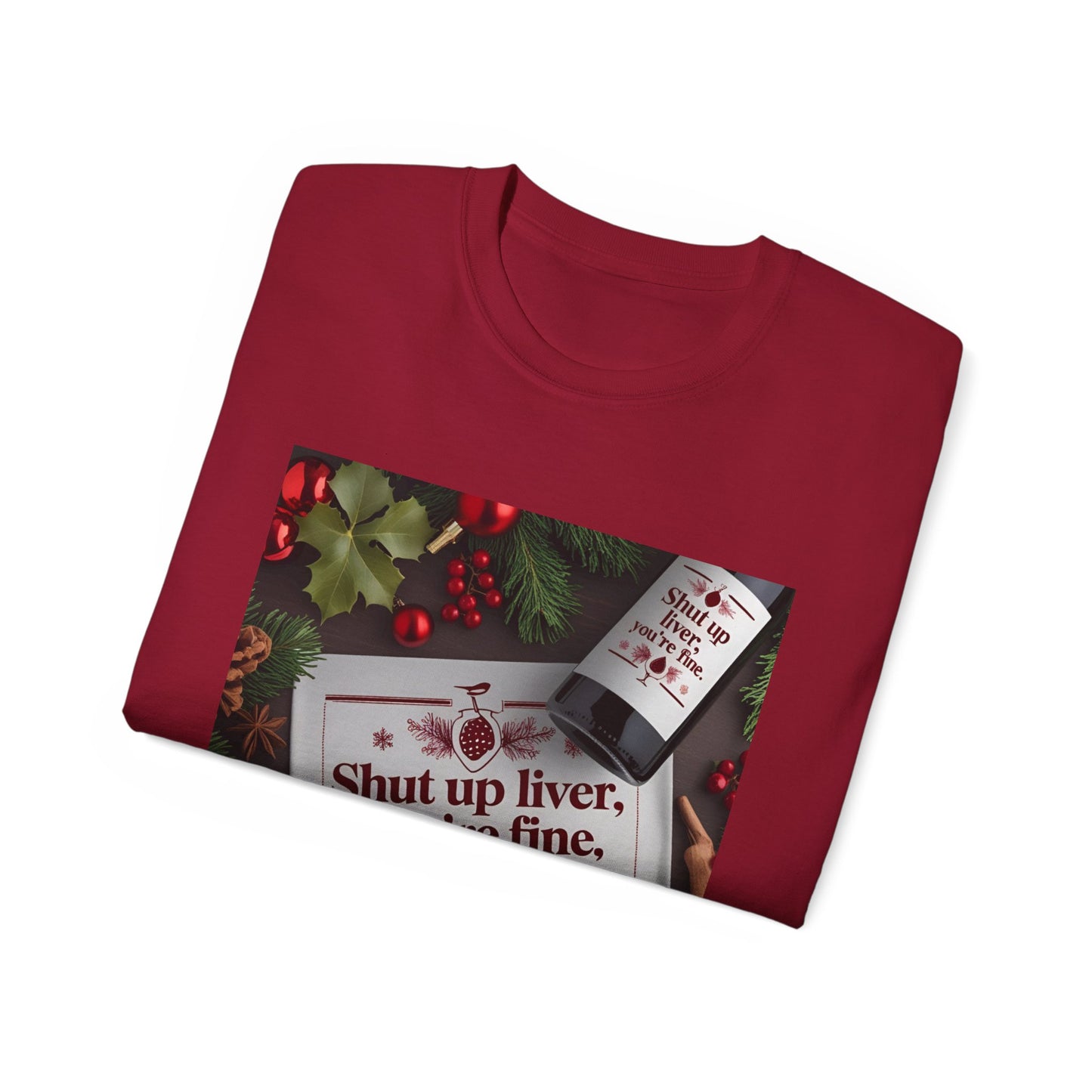 Funny Holiday Tee - Shut Up Liver, You're Fine, Unisex Cotton T-Shirt, Gift for Drink Lovers, Party Wear, Humor Shirt, Casual Top