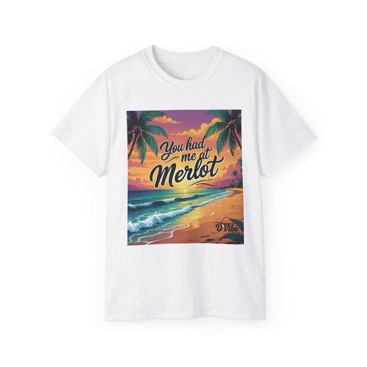 You Had Me at Merlot - T-Shirt with Vintage Wine Merlot Design - You Had Me at Merlot, Unisex Cotton Tee, Great for Wine Lovers, Summer Parties, Gift Idea