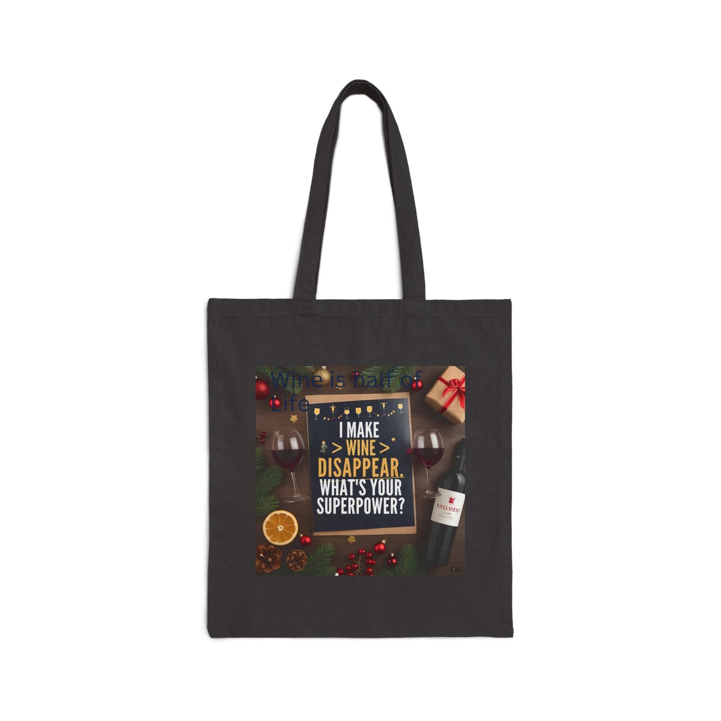 I Make Wine Disappear - Funny Cotton Canvas Tote Bag - Great Minds Drink Alike, Eco-Friendly Bag, Gift for Friends, Grocery Tote, Party Favor, Travel Bag