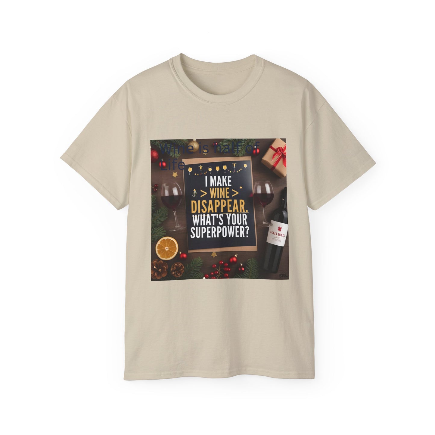 I Make Wine Disappear, What's Your Superpower - Fun Wine Superpower Tee, Gift for Wine Lovers, Funny T-Shirt, Casual Wear, Party Humor Shirt
