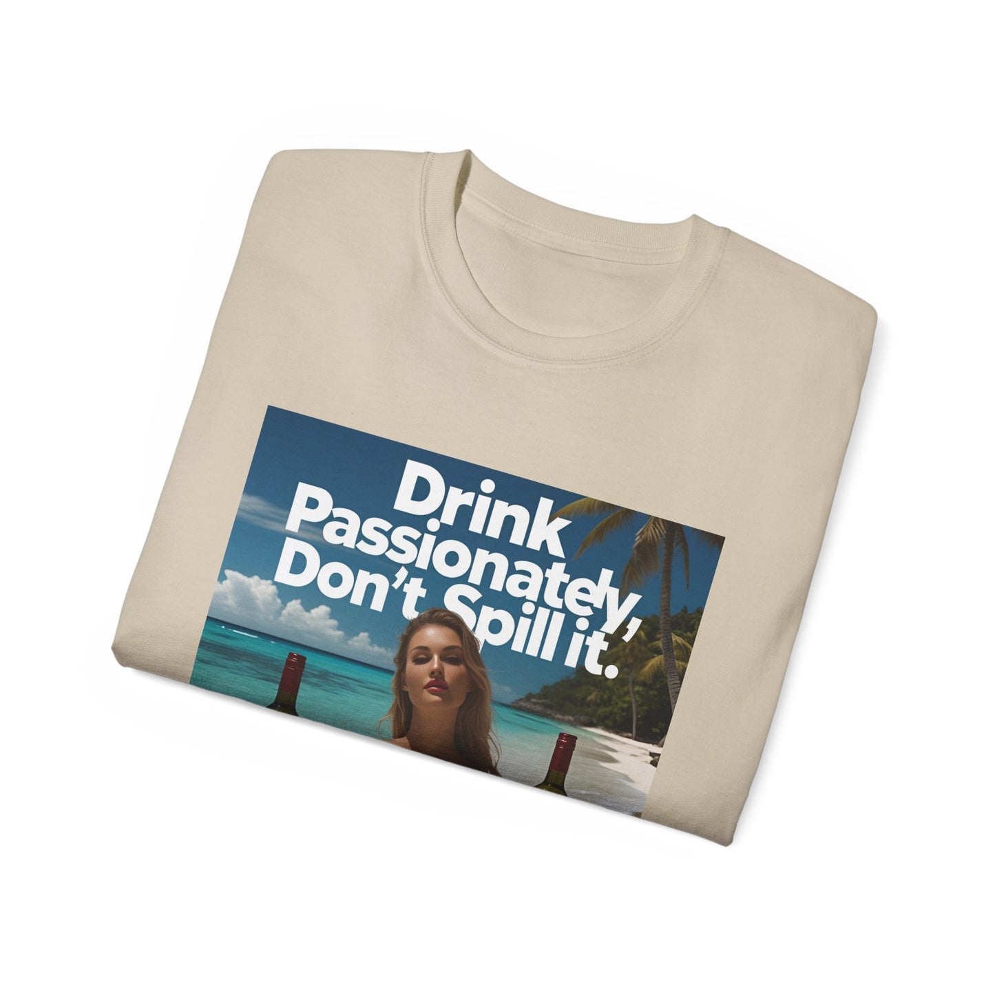 Drink Passionately Tee, Funny T-Shirt, Unisex Cotton Shirt, Gift for Wine Lovers, Casual Summer Top, Beachwear