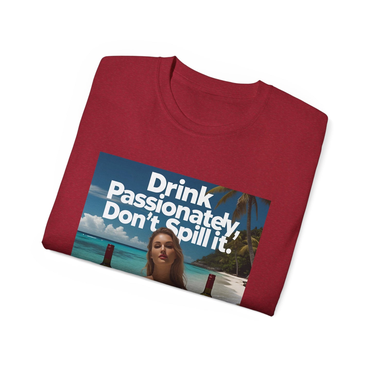 Drink Passionately Tee, Funny T-Shirt, Unisex Cotton Shirt, Gift for Wine Lovers, Casual Summer Top, Beachwear