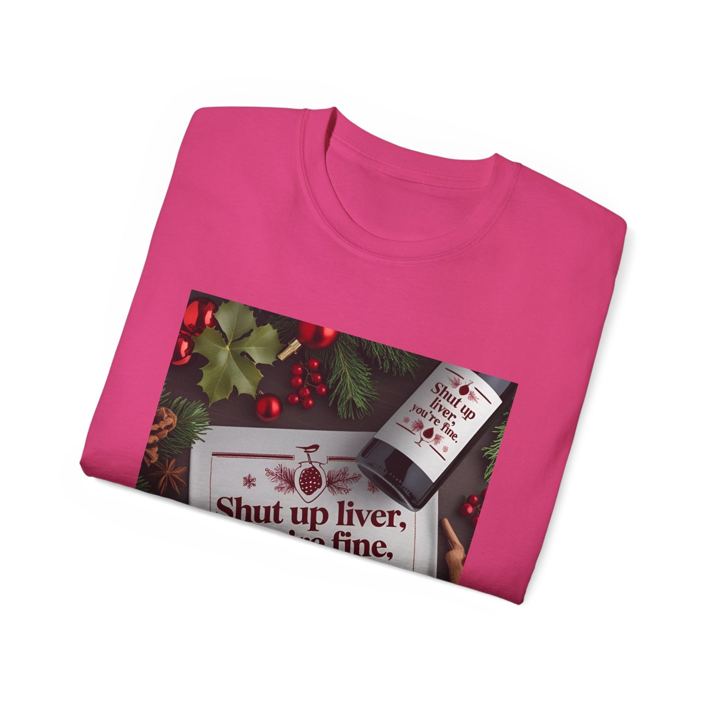Funny Holiday Tee - Shut Up Liver, You're Fine, Unisex Cotton T-Shirt, Gift for Drink Lovers, Party Wear, Humor Shirt, Casual Top