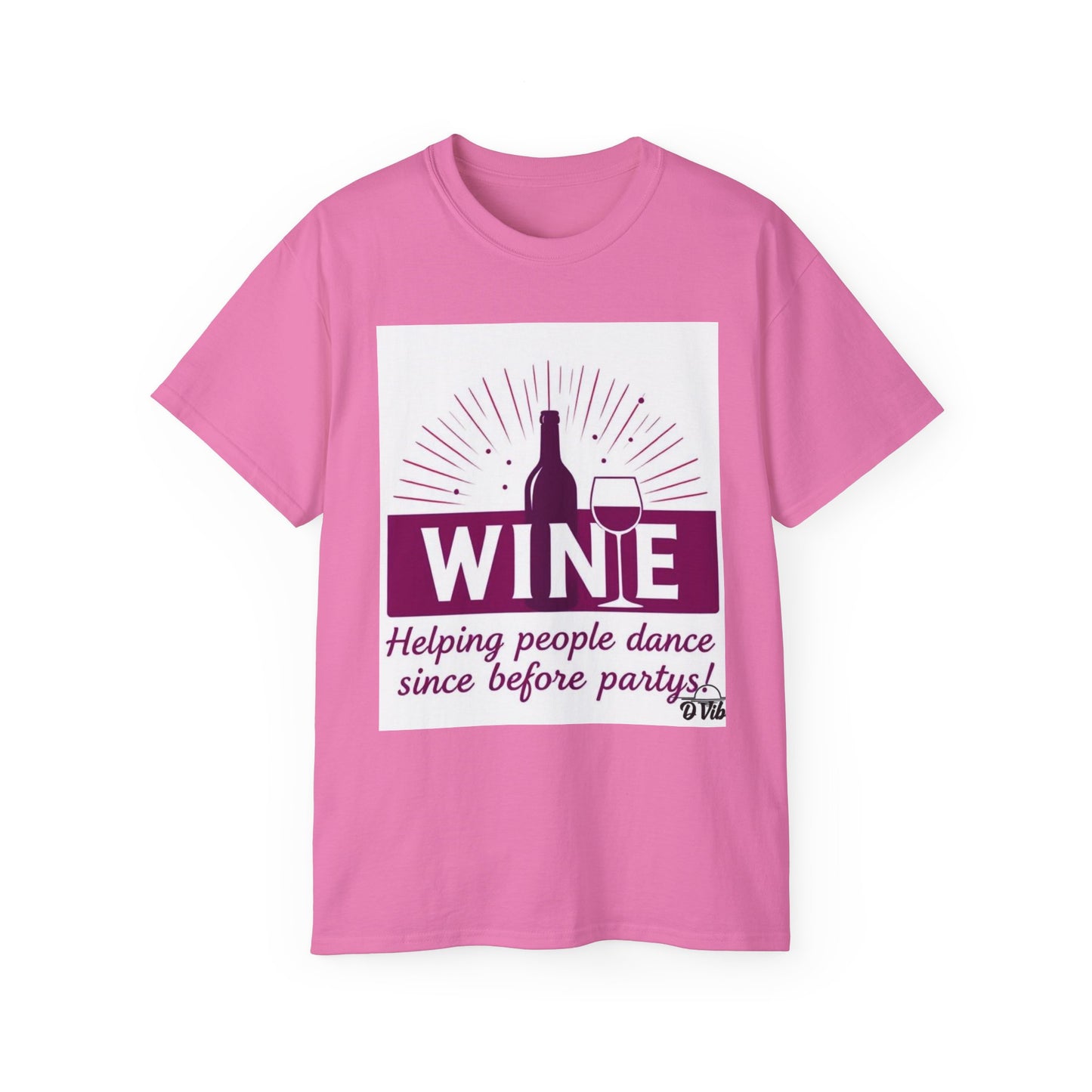 Wine Party - Wine Lover Unisex Ultra Cotton Tee - Fun Party Shirt, Gift for Wine Enthusiasts, Perfect for Birthdays, Holidays, Winery Tours
