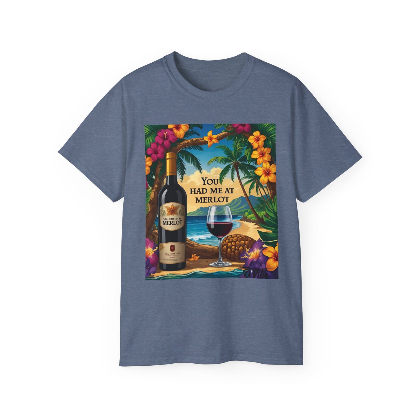 You Had Me At Merlot - Wine Lover's Paradise Tee, Perfect Gift for Wine Enthusiasts, You Had Me at Merlot Shirt, Tropical Vibe T-Shirt, Beach Party Apparel