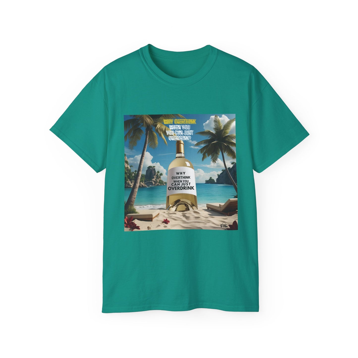 Why Overthink When You Can Just Overdrink - Tropical Vibe T-Shirt for Beach Lovers, Summer Vacation Tee, Funny Beach Graphic Shirt, Gift for Travel Enthusiasts, Relaxation Apparel