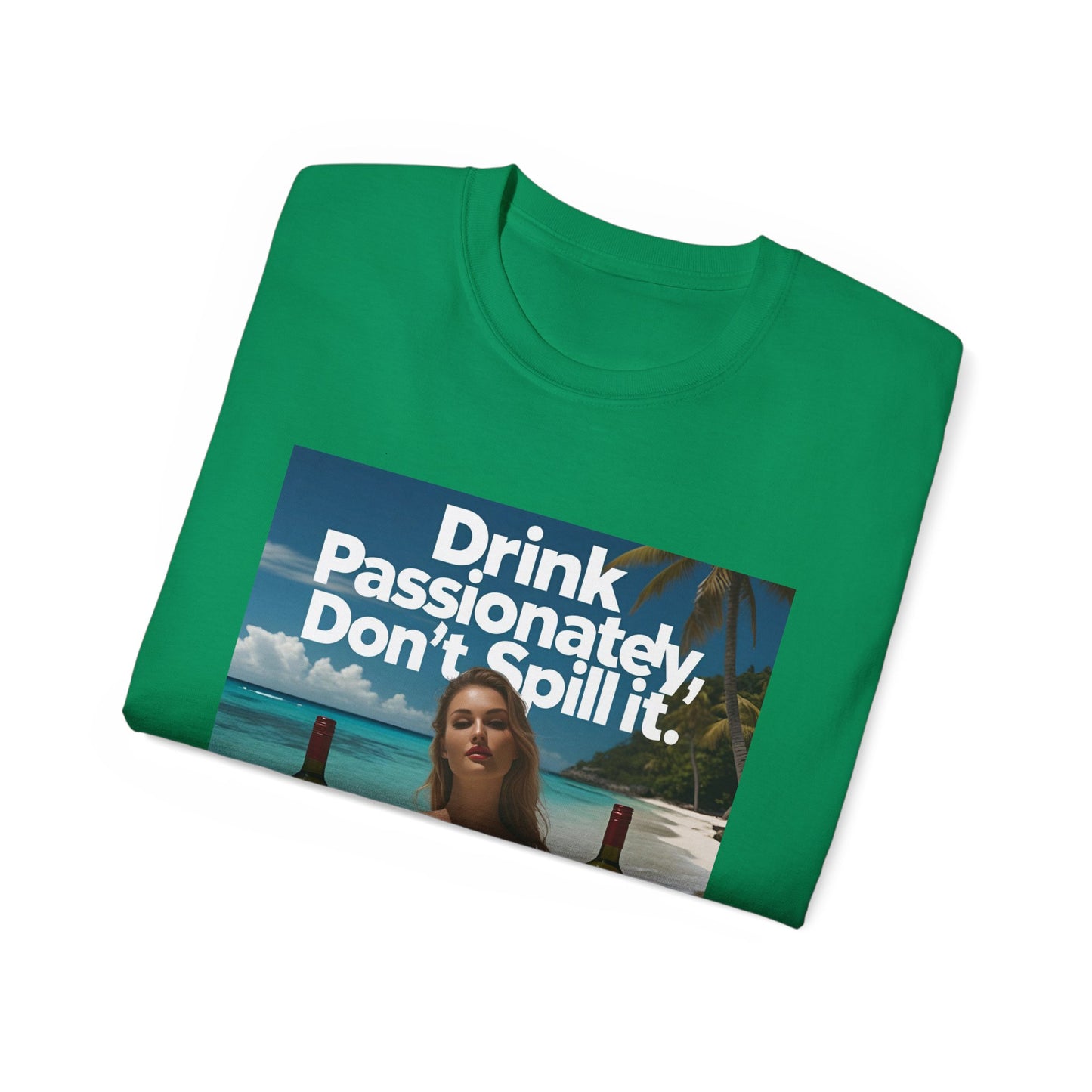 Drink Passionately Tee, Funny T-Shirt, Unisex Cotton Shirt, Gift for Wine Lovers, Casual Summer Top, Beachwear