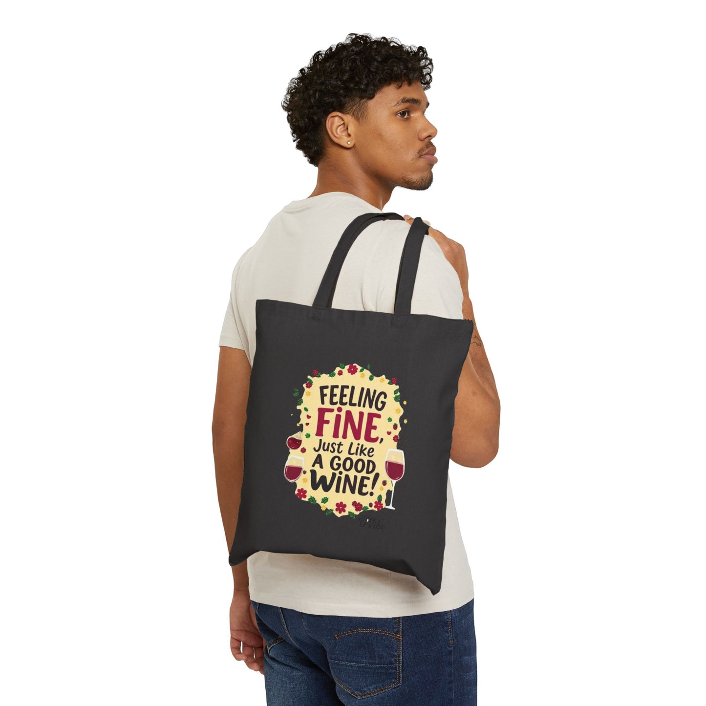 Feeling Fine Just Like  A Good Wine Tote Bag, Reusable Cotton Tote, Gift for Wine Lovers, Eco-Friendly Shopping Bag, Perfect for Parties & Events