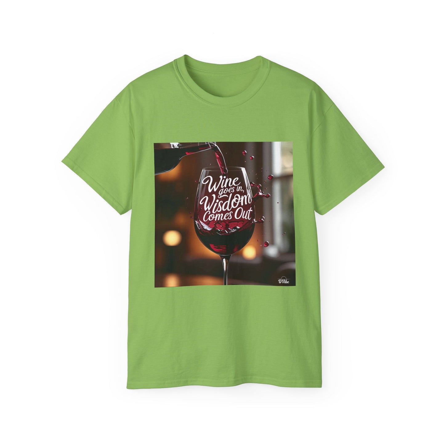 Wine Goes In Wisdom Comes Out - Wine & Wisdom Unisex Tee, Funny T-Shirt for Wine Lovers, Gift for Friends, Casual Wear, Cozy Humor Shirt