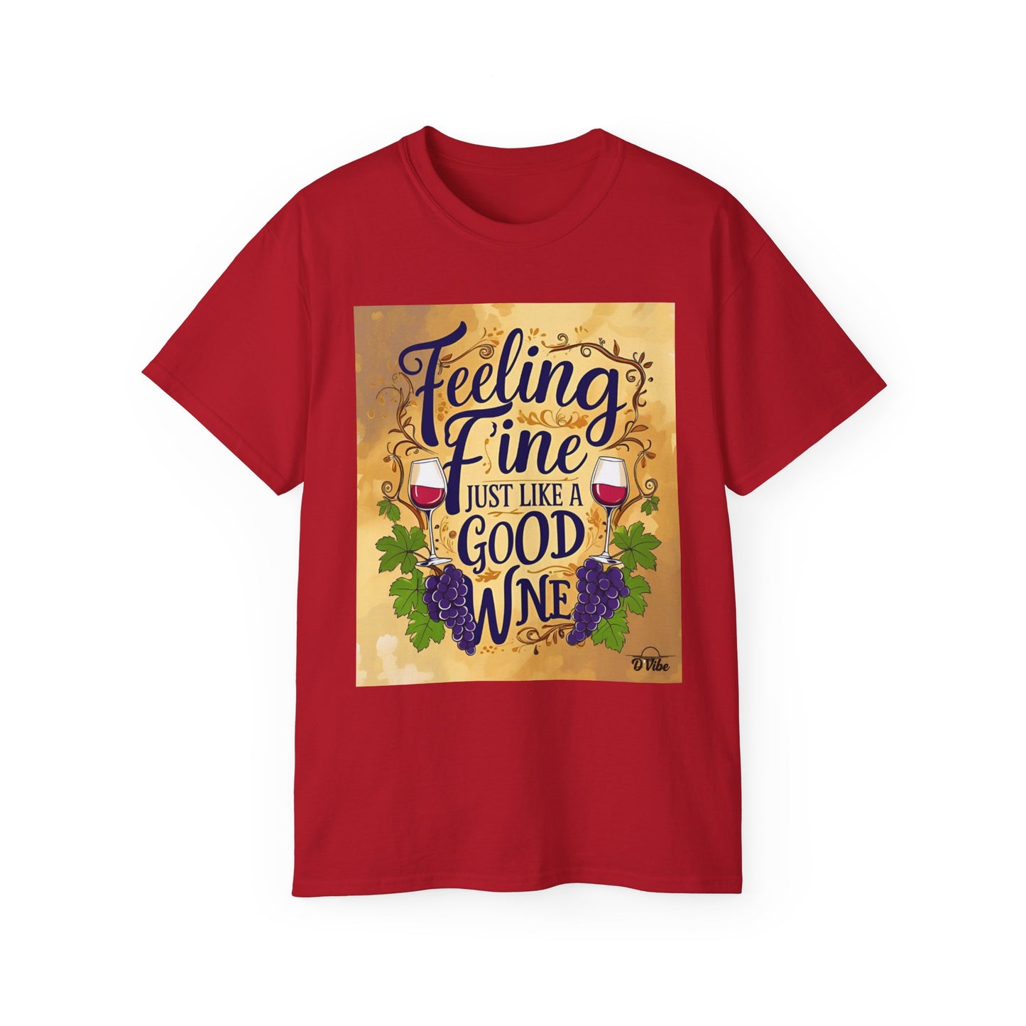 Feeling Fine Wine Unisex Tee, Wine Lover Shirt, Gift for Sommelier, Casual Wear, Funny Wine T-Shirt, Celebration Apparel