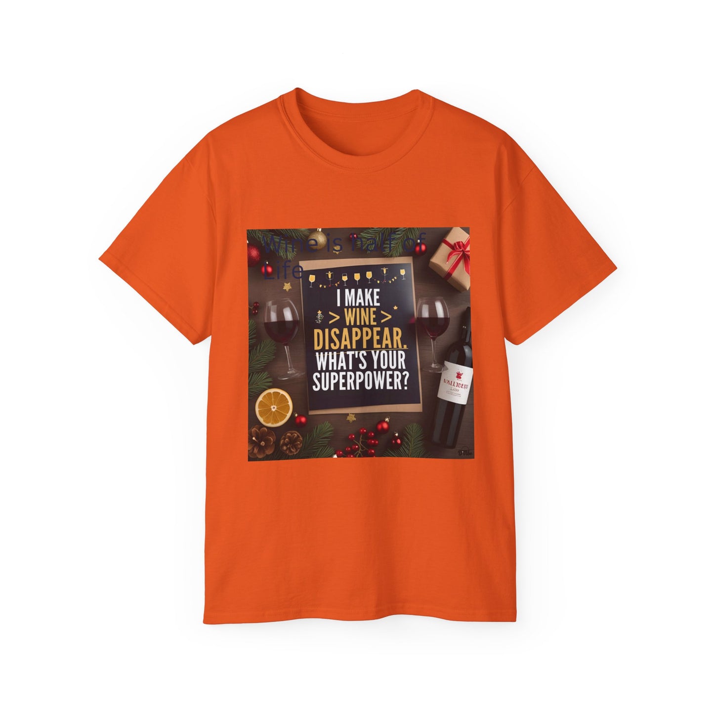 I Make Wine Disappear, What's Your Superpower - Fun Wine Superpower Tee, Gift for Wine Lovers, Funny T-Shirt, Casual Wear, Party Humor Shirt