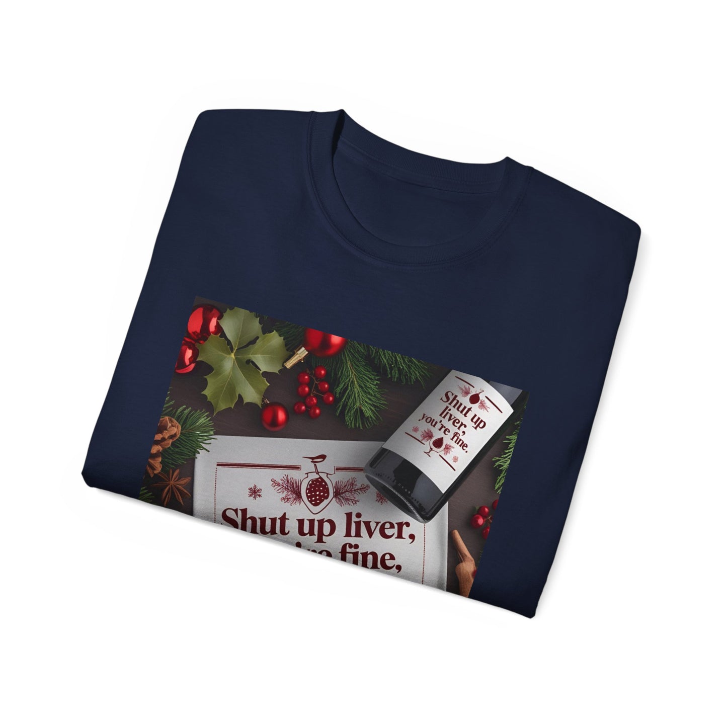 Funny Holiday Tee - Shut Up Liver, You're Fine, Unisex Cotton T-Shirt, Gift for Drink Lovers, Party Wear, Humor Shirt, Casual Top