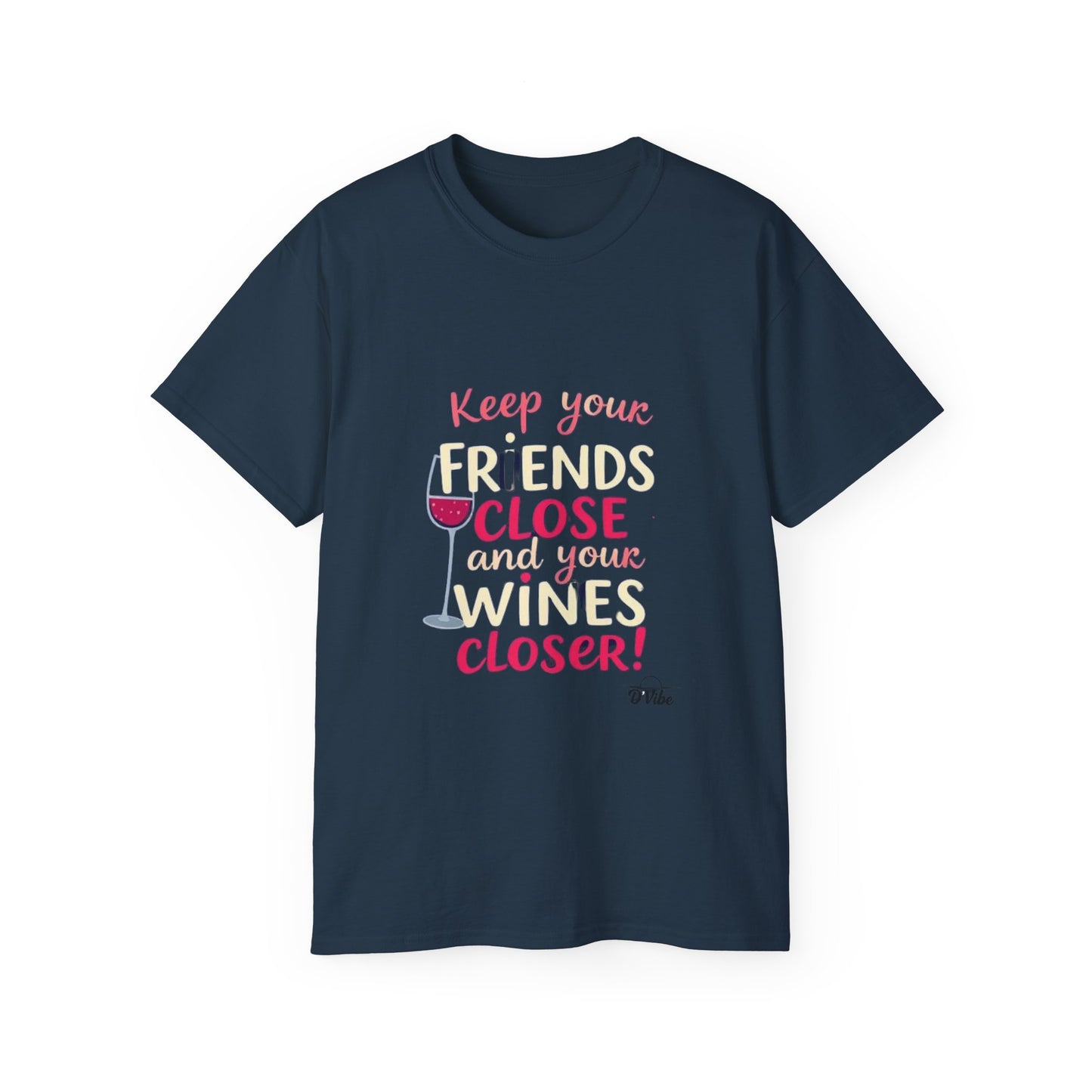 Wine Lovers Unisex Tee - "Keep Your Friends Close & Your Wines Closer" Funny Gift for Wine Enthusiasts, Perfect for Parties, [...]