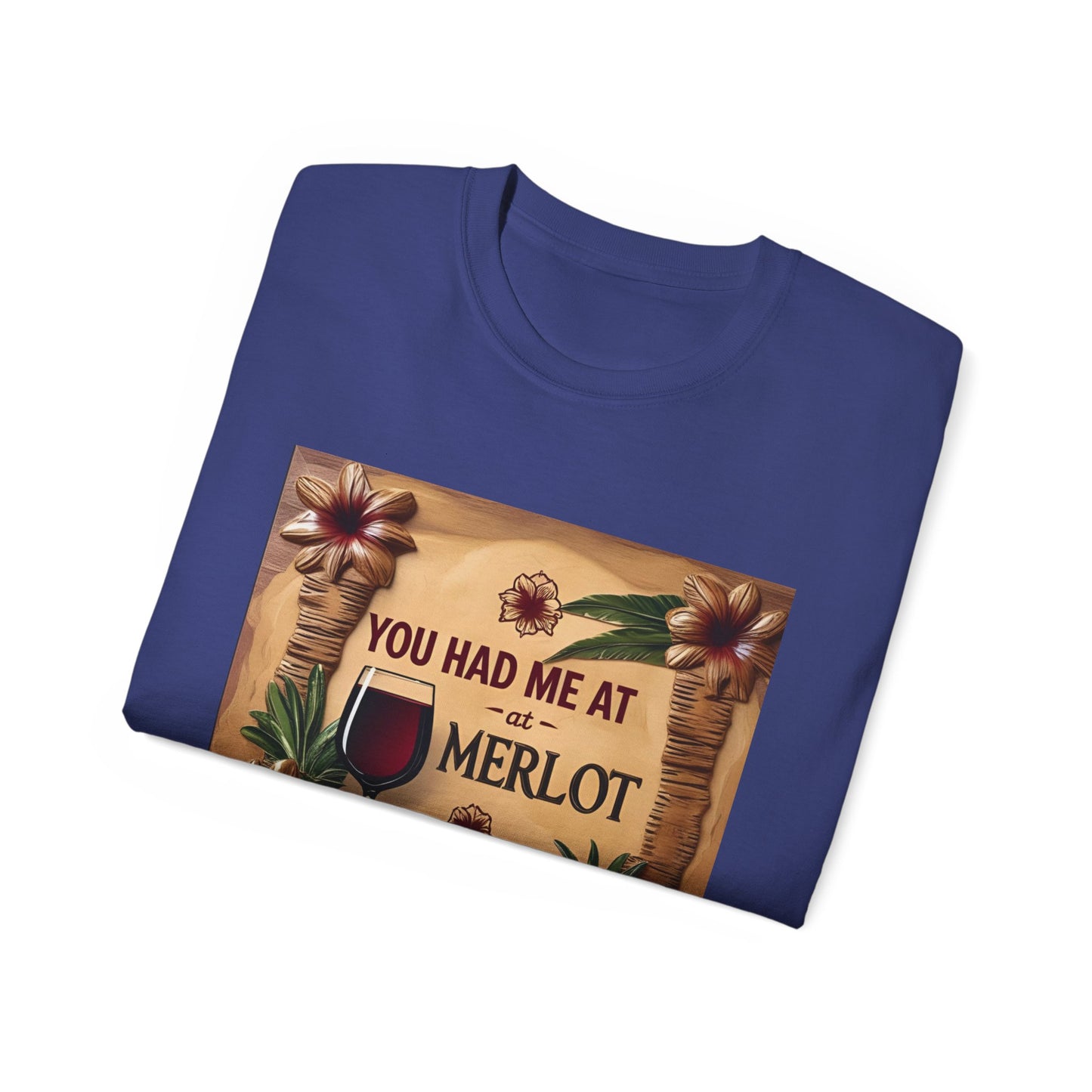 You Had Me at Merlot - Wine Lover's Gift Tee, Funny Merlot T-Shirt, Unisex Ultra Cotton, Gift for Wine Enthusiasts, Fun Wine Party Apparel