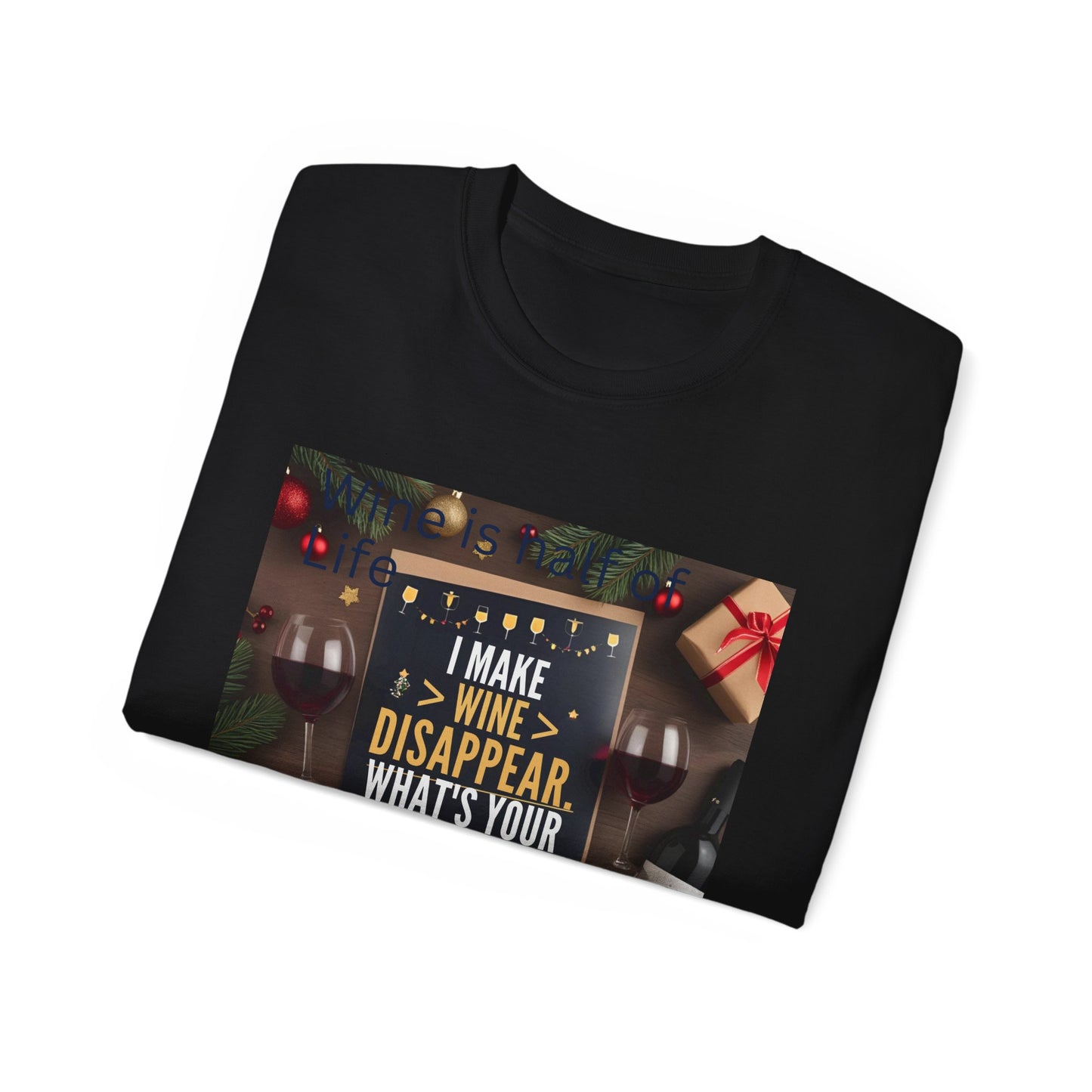 I Make Wine Disappear, What's Your Superpower - Fun Wine Superpower Tee, Gift for Wine Lovers, Funny T-Shirt, Casual Wear, Party Humor Shirt