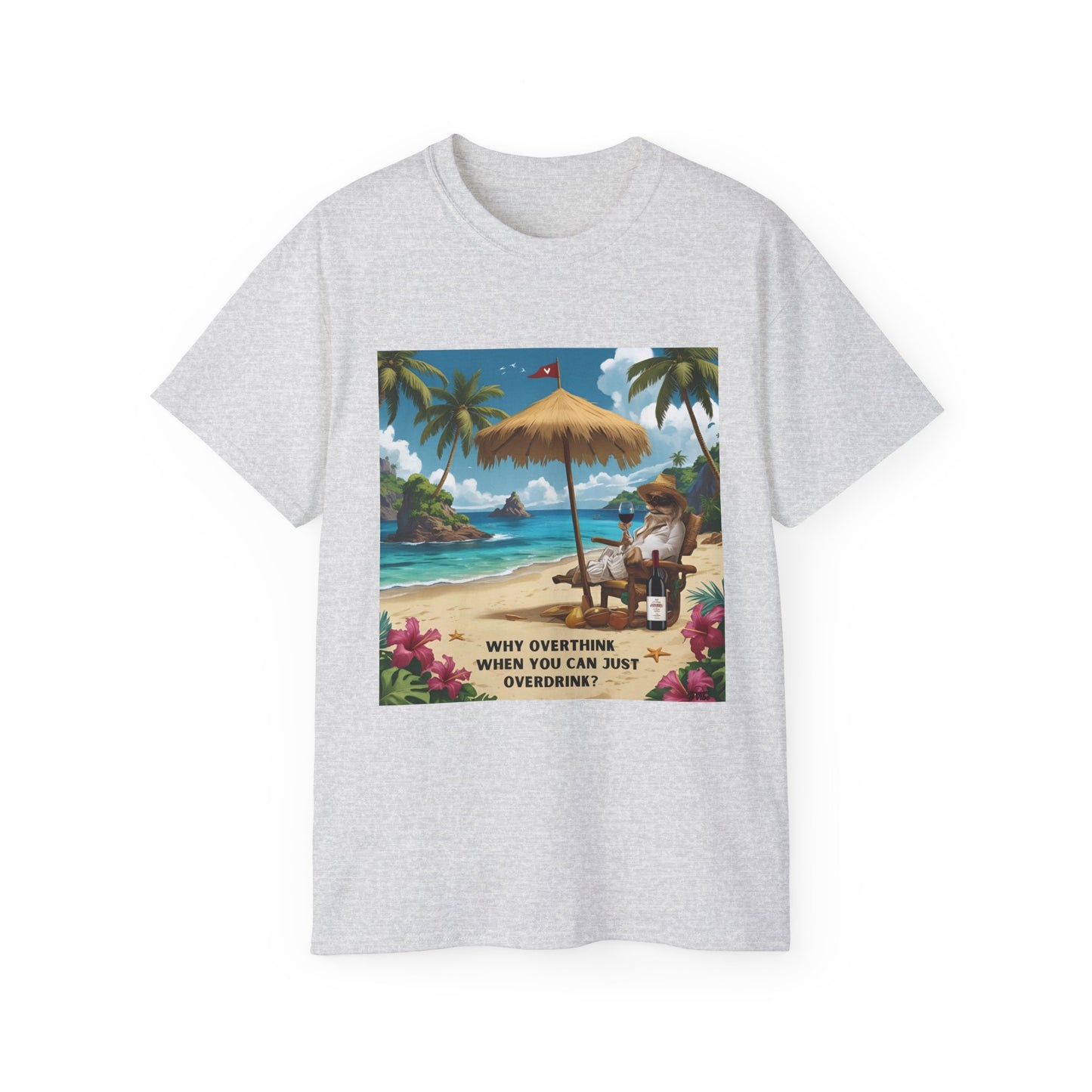 Why Overthink When You Can Overdrink - T-Shirt with Relaxing Beach Vibes, Perfect for Vacations, Summer, Gifts, Outdoor Events, Fun in the Sun - 'Why Overthink When You Can [...]