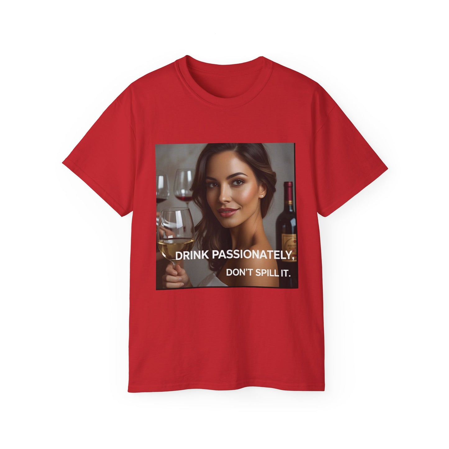 Drink Passionately Unisex Cotton Tee, Funny Wine Lover Shirt, Perfect for Wine Lovers, Gift for Her, Casual Party Wear