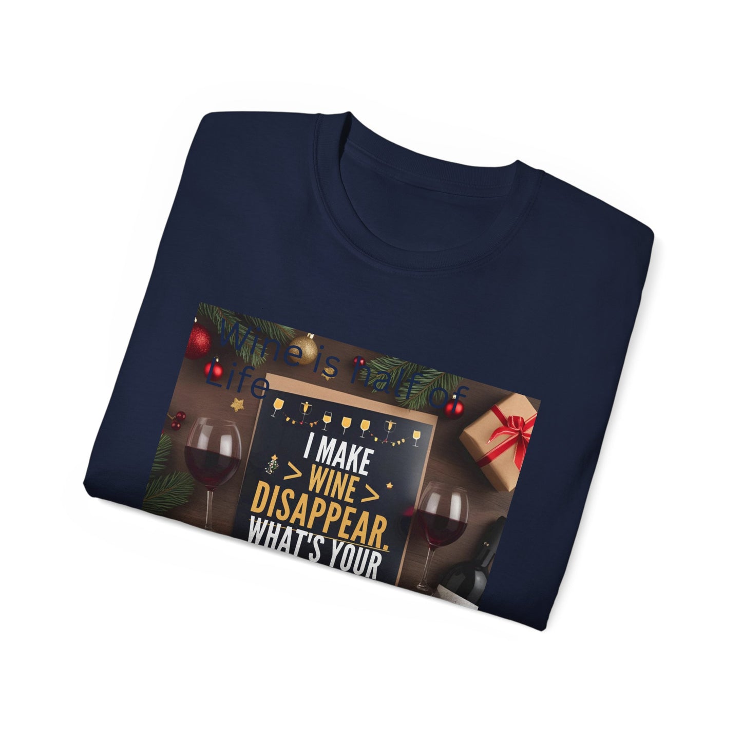 I Make Wine Disappear, What's Your Superpower - Fun Wine Superpower Tee, Gift for Wine Lovers, Funny T-Shirt, Casual Wear, Party Humor Shirt