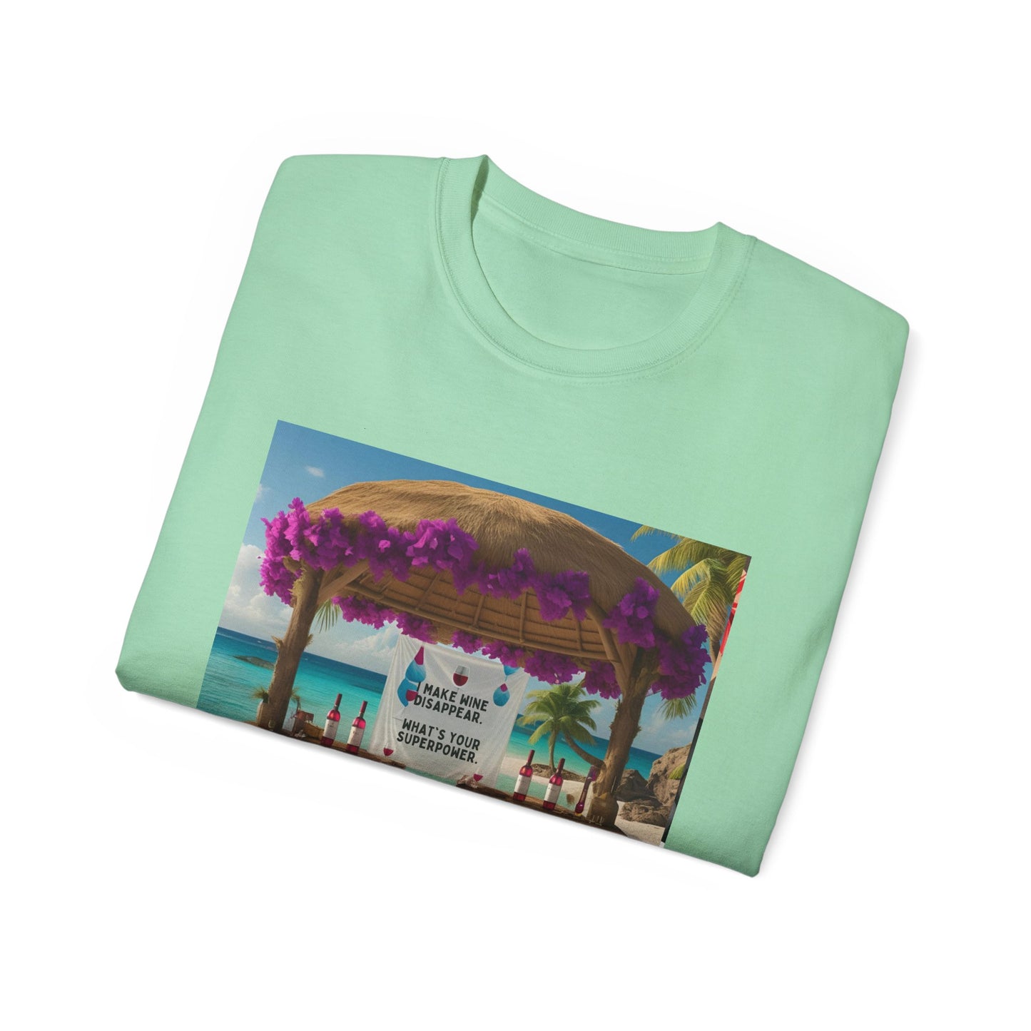 I Make Wine Disappear, What's Your Superpower - Tropical Paradise Tee | Beach Vacation Shirt, Unisex Graphic T-Shirt, Summer Apparel, Gift for Travelers, Holiday Outfit