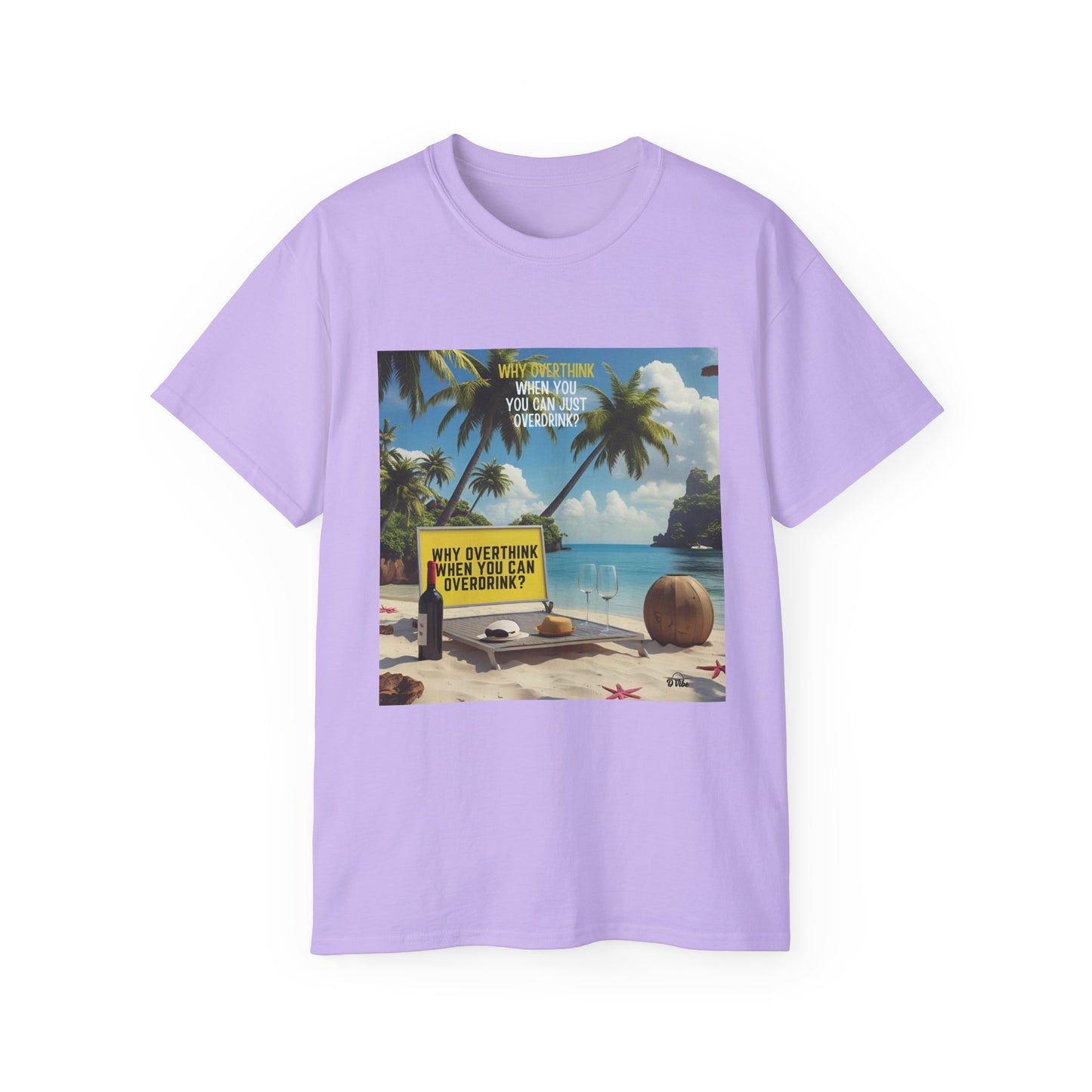 Why Overthink When You Can Overdrink - Tropical Vibes Graphic Tee, Relaxed Summer Shirt, Vacation Wardrobe Essential, Funny Beach Apparel, Unisex Gift for Travel Lovers