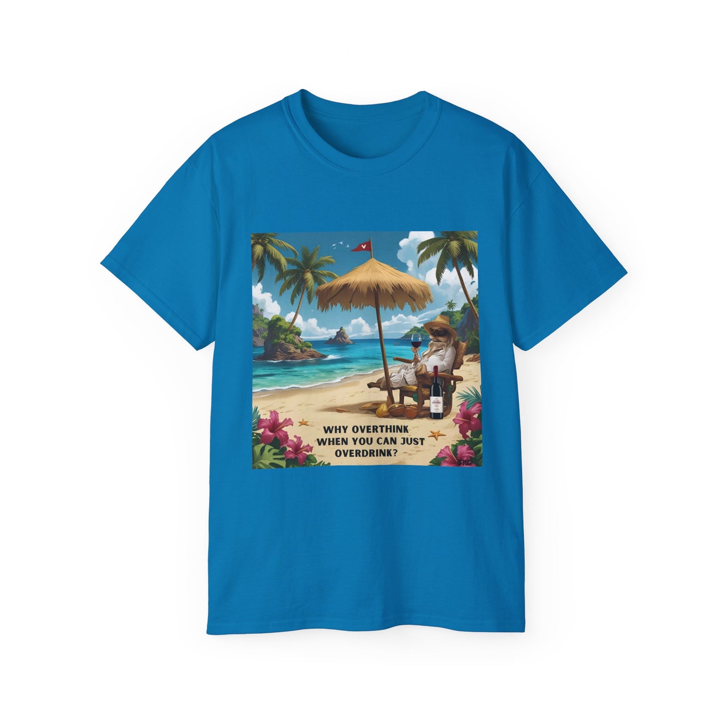 Why Overthink When You Can Overdrink - T-Shirt with Relaxing Beach Vibes, Perfect for Vacations, Summer, Gifts, Outdoor Events, Fun in the Sun - 'Why Overthink When You Can [...]