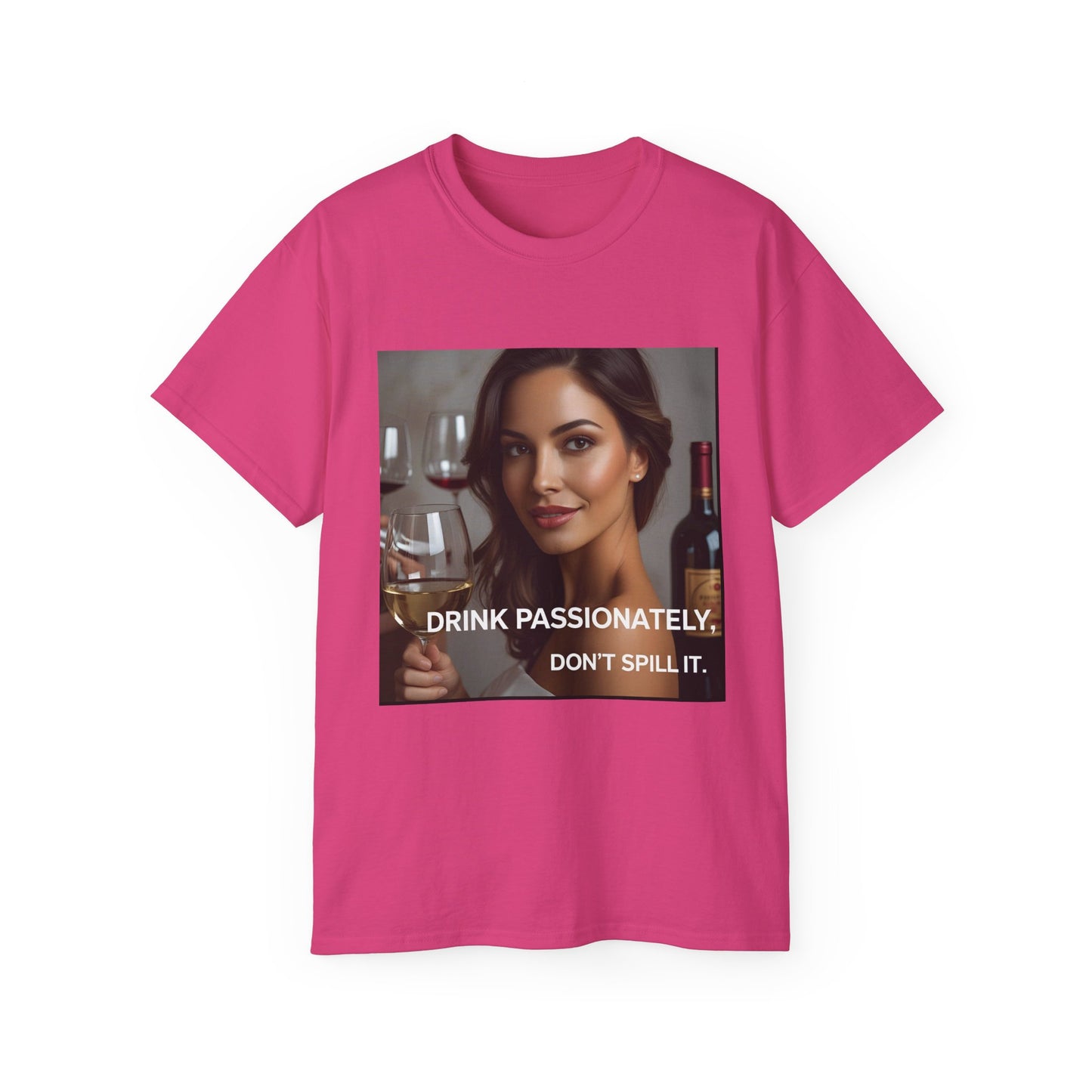 Drink Passionately Unisex Cotton Tee, Funny Wine Lover Shirt, Perfect for Wine Lovers, Gift for Her, Casual Party Wear