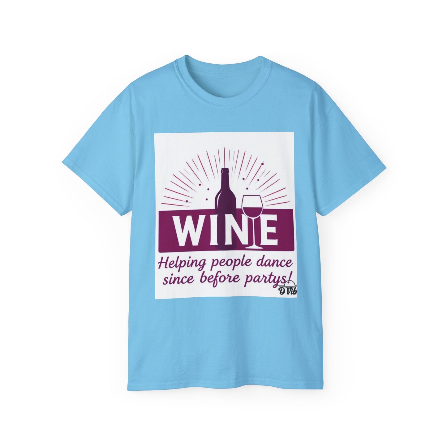 Wine Party - Wine Lover Unisex Ultra Cotton Tee - Fun Party Shirt, Gift for Wine Enthusiasts, Perfect for Birthdays, Holidays, Winery Tours