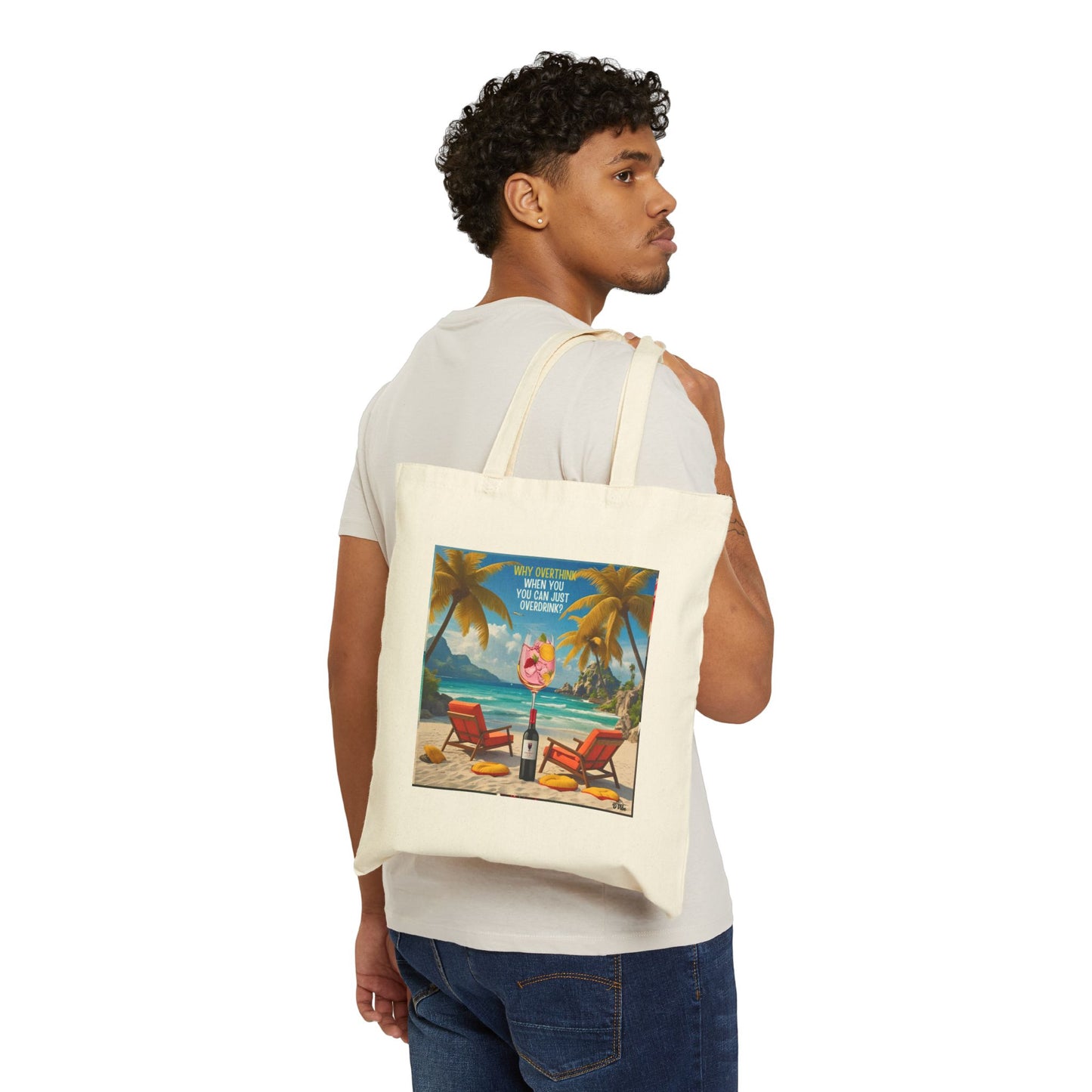 Why Overthink When You Can Just Overdrink - Wine Tropical Vibe Cotton Canvas Tote Bag - Beach Essentials, Eco-Friendly Shopping, Vacation Carryall, Personalized Gift