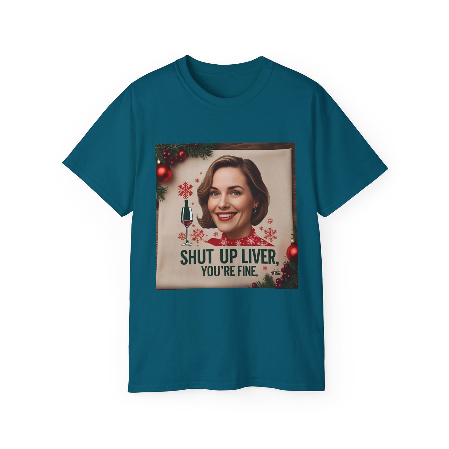 Shut Up Liver, You're Fine - Funny Holiday Unisex Tee, Christmas Gift, Alcohol Humor Shirt, Party Wear, Casual Outfit