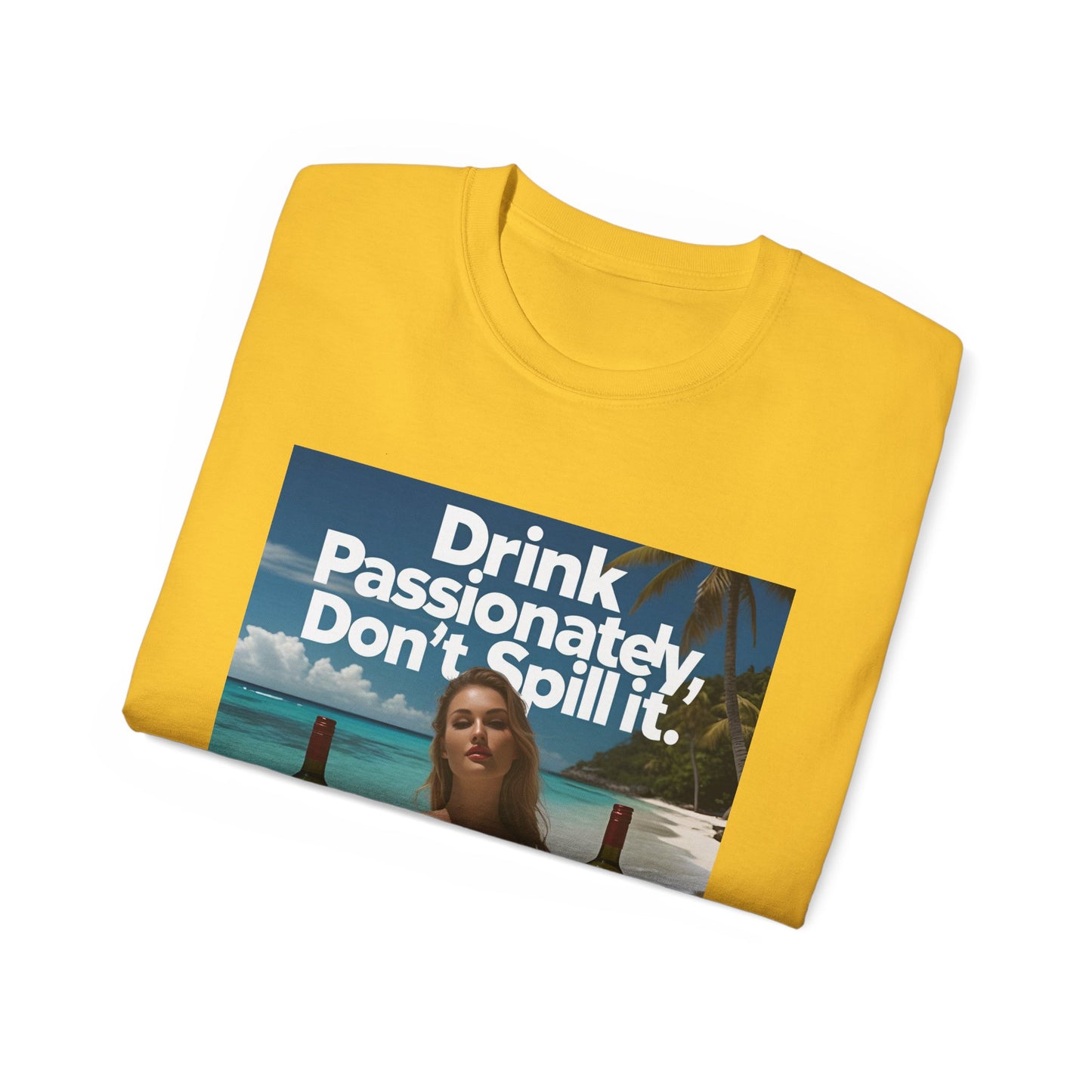 Drink Passionately Tee, Funny T-Shirt, Unisex Cotton Shirt, Gift for Wine Lovers, Casual Summer Top, Beachwear